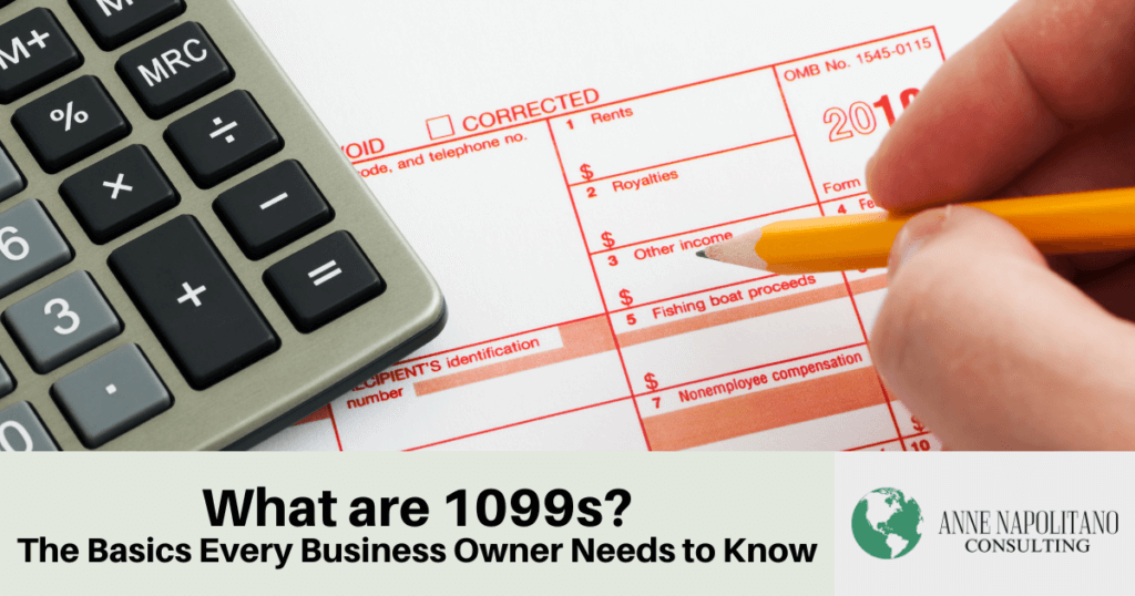 What are 1099s? The Basics Every Business Owner Needs to Know Anne