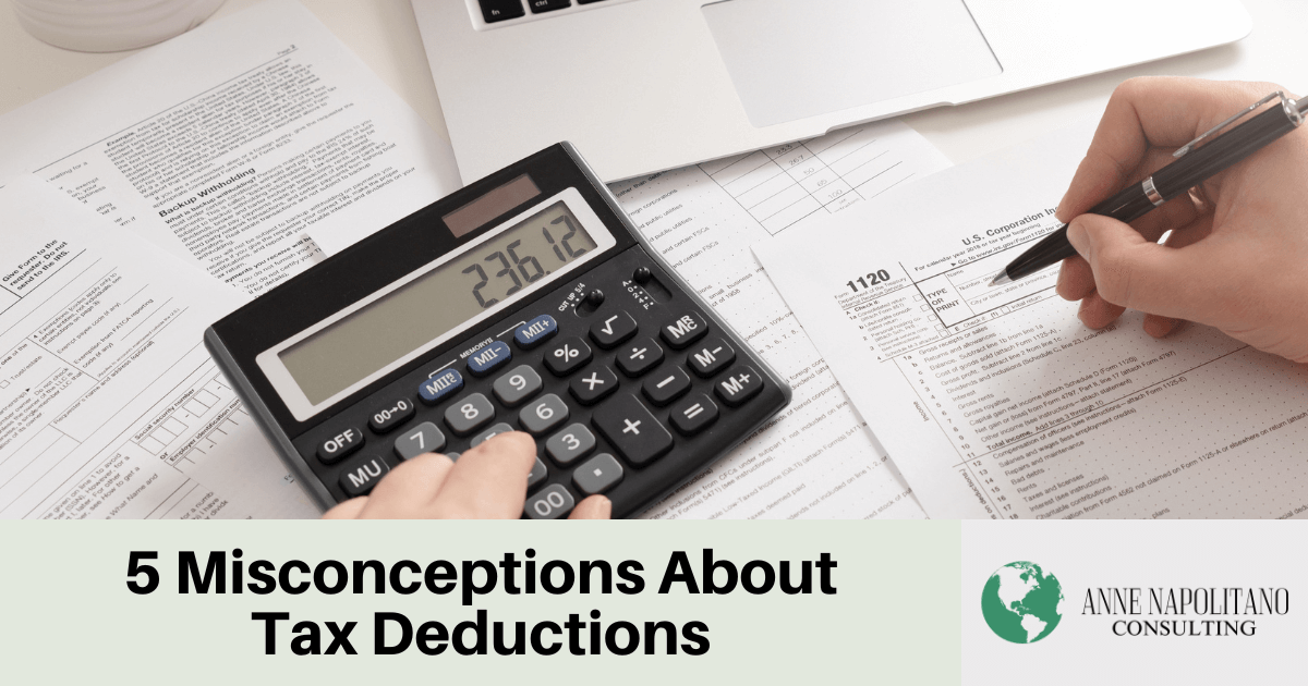 5 Misconceptions About Tax Deductions Business Owners Make Anne