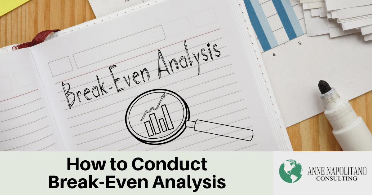 How to Conduct Break Even Analysis